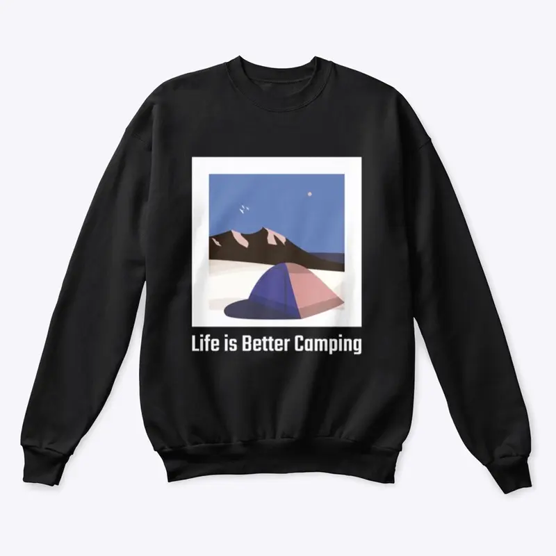 Life is Better Camping