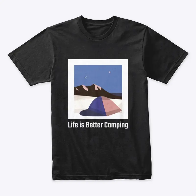 Life is Better Camping